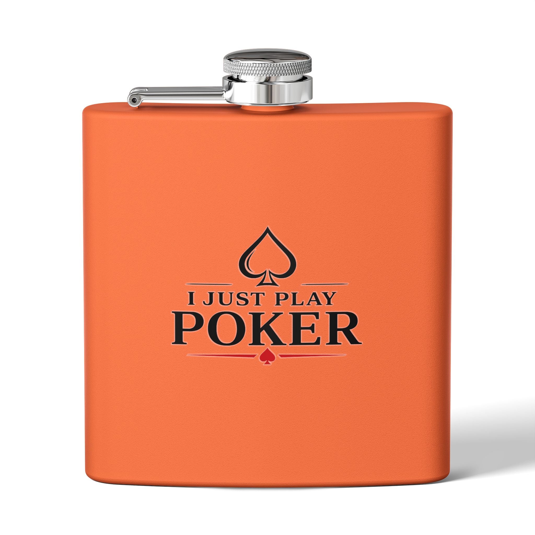 Flask 6oz – "I Don't Gamble, I Just Play Poker" Stainless Steel Hip Flask