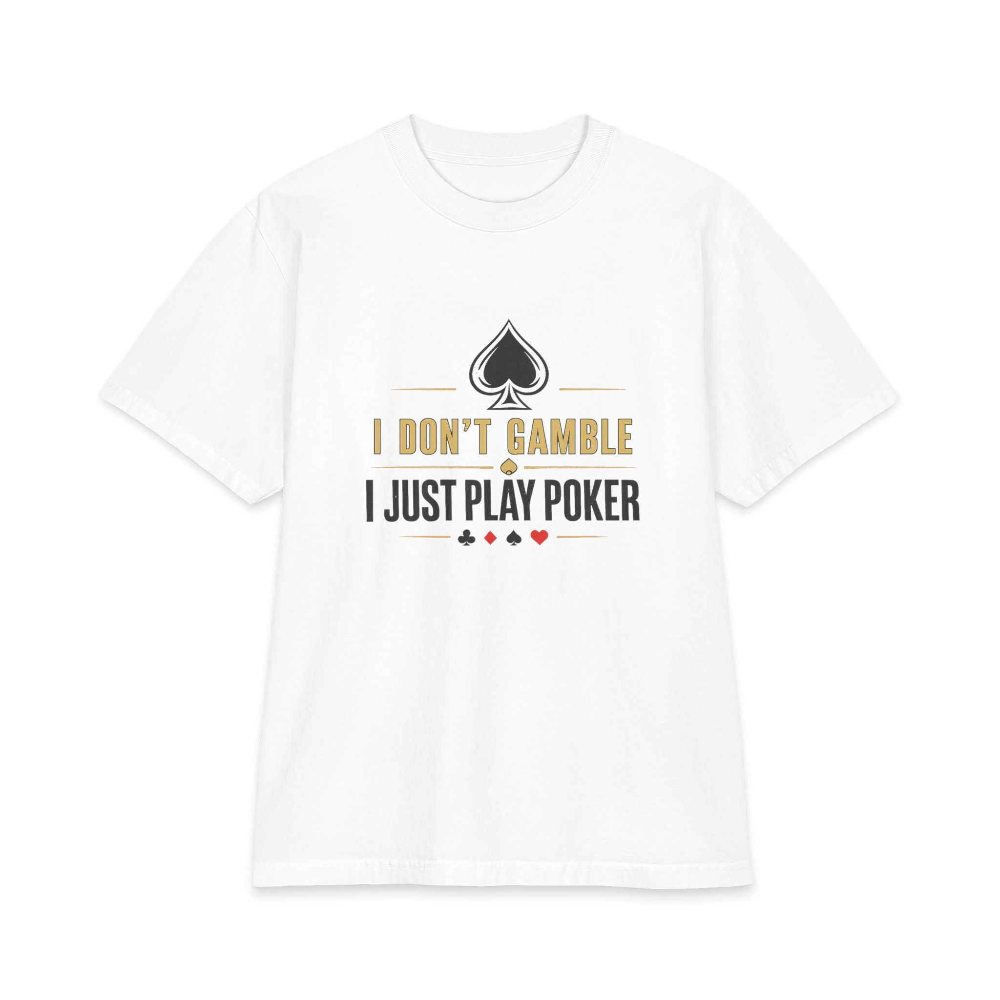 The Grinder Poker T-Shirt (gold/black logo) — "I Don't Gamble, I Just Play Poker" Graphic Tee