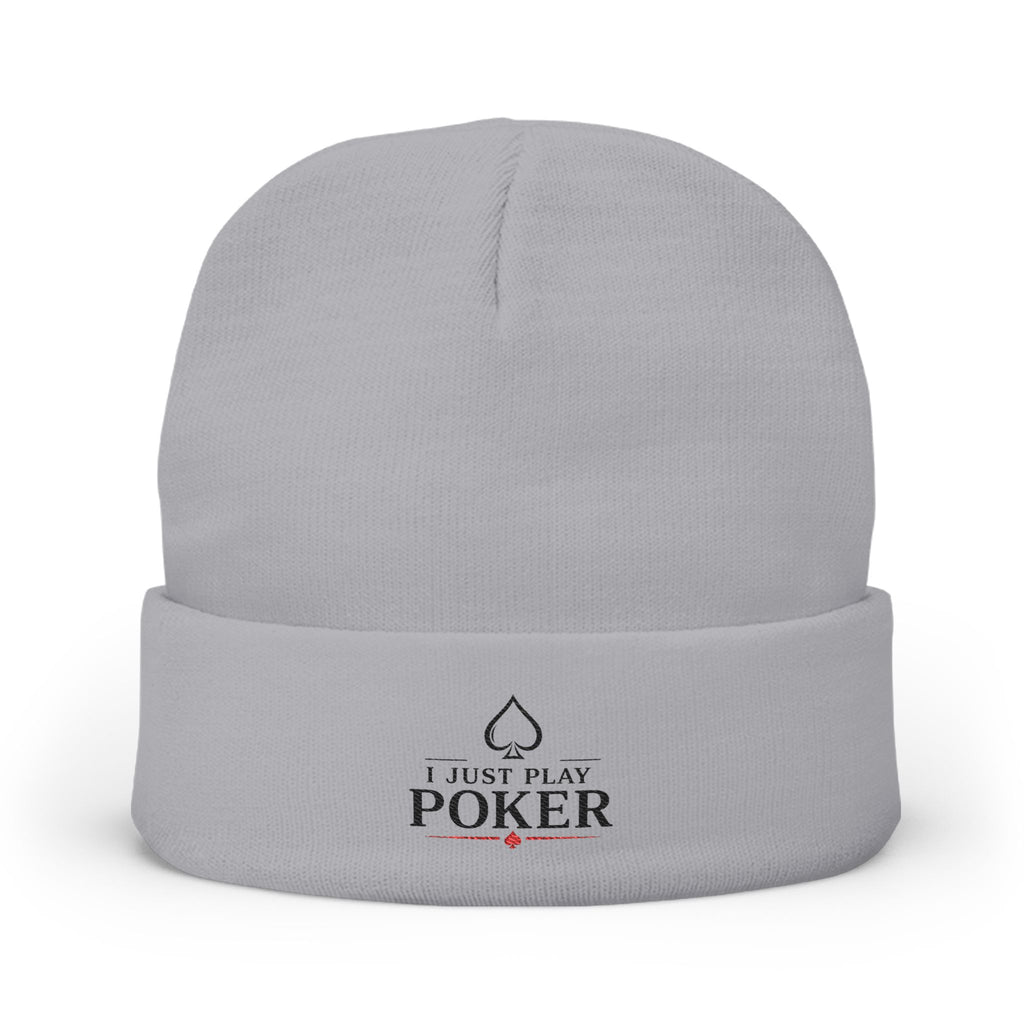 Poker Embroidered Knit Beanie — "I Just Play Poker" Winter Hat
