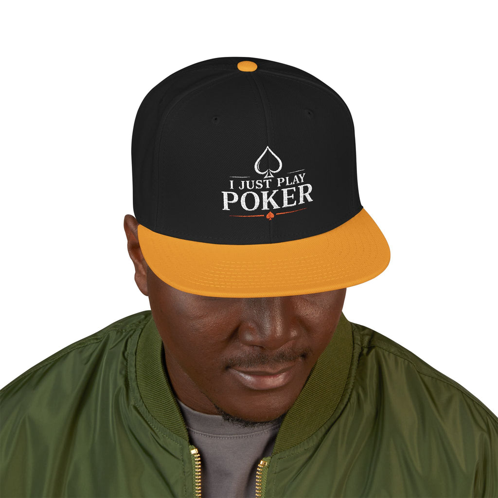 Poker Snapback Hat - 'I Just Play Poker' Embroidered Cap