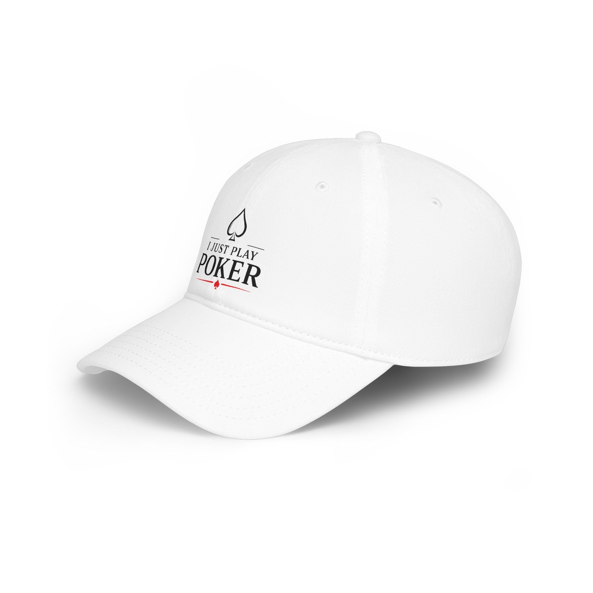 I Just Play Poker Low Profile Baseball Cap