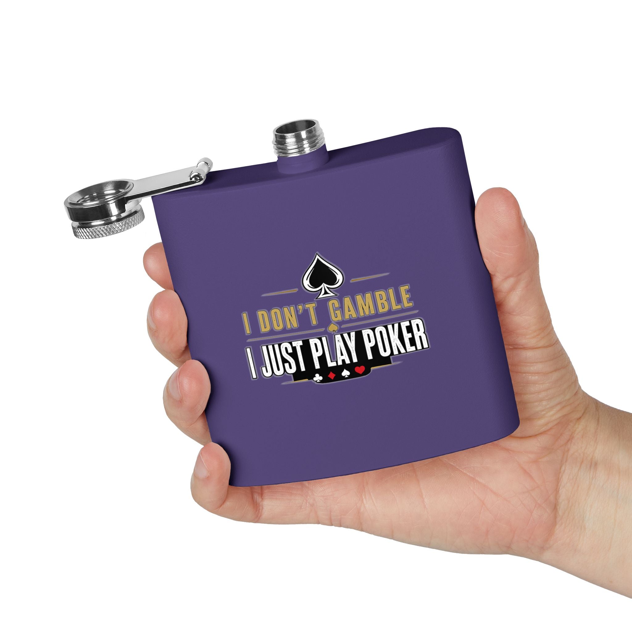 Poker Flask 6oz – "I Don't Gamble, I Just Play Poker" Stainless Steel Hip Flask