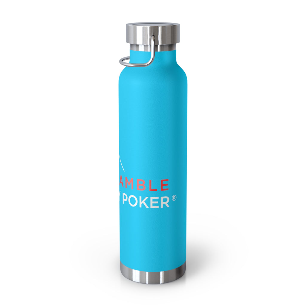 22oz Insulated Water Bottle — "I Don't Game, I Just Play Poker" Stainless Steel Vacuum Bottle
