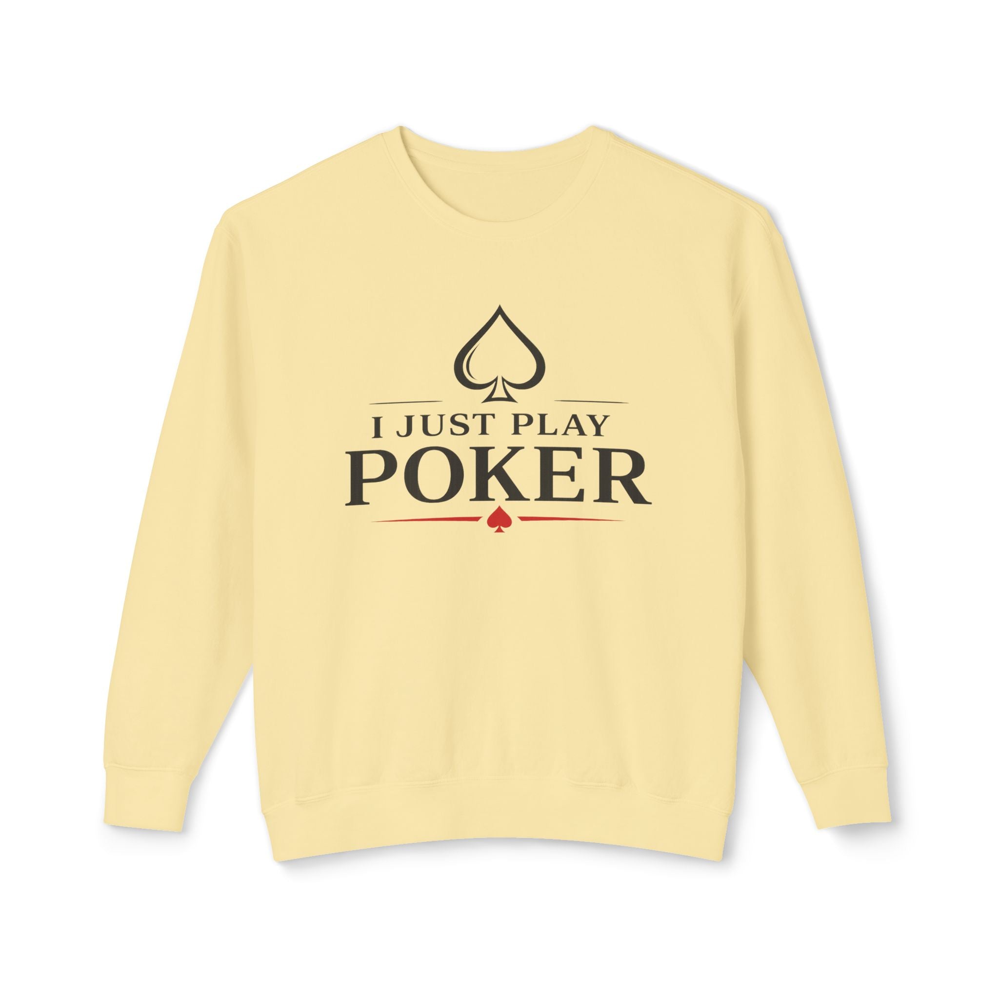 Tournament Life Poker Crewneck Sweatshirt (black logo) — I Just Play Poker Pullover