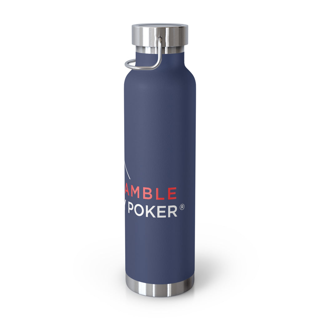 22oz Insulated Water Bottle — "I Don't Game, I Just Play Poker" Stainless Steel Vacuum Bottle