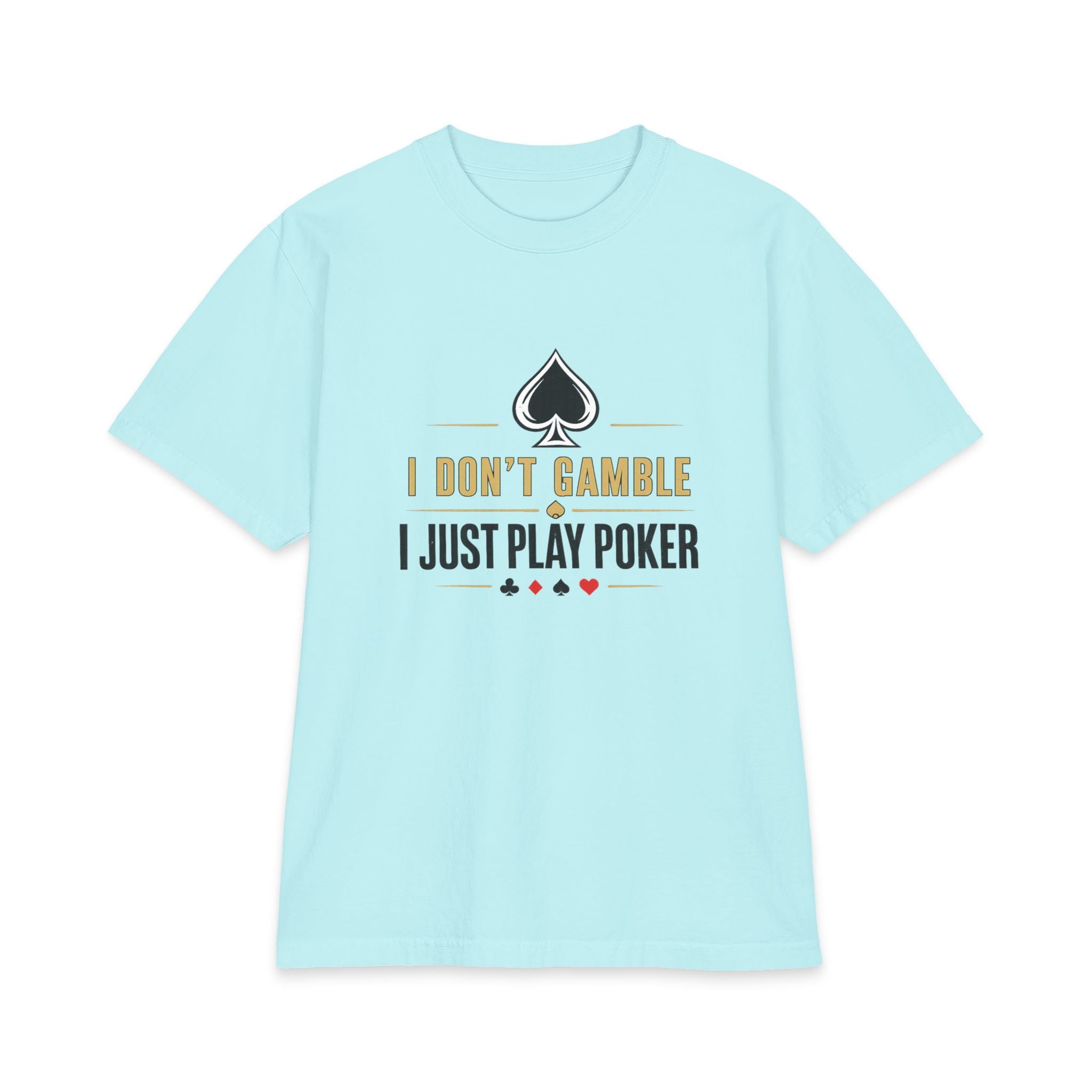 The Grinder Poker T-Shirt (gold/black logo) — "I Don't Gamble, I Just Play Poker" Graphic Tee