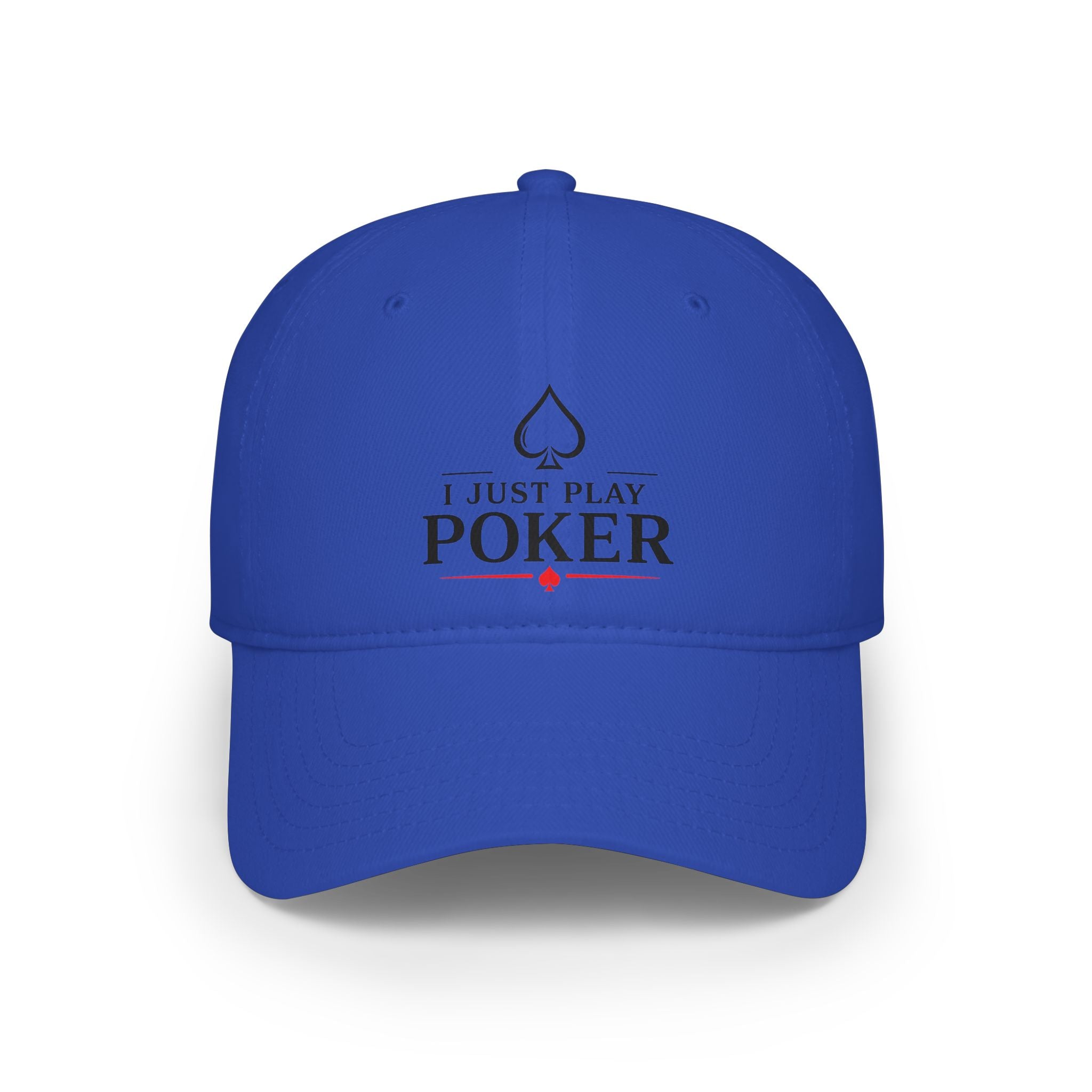 I Just Play Poker Low Profile Baseball Cap