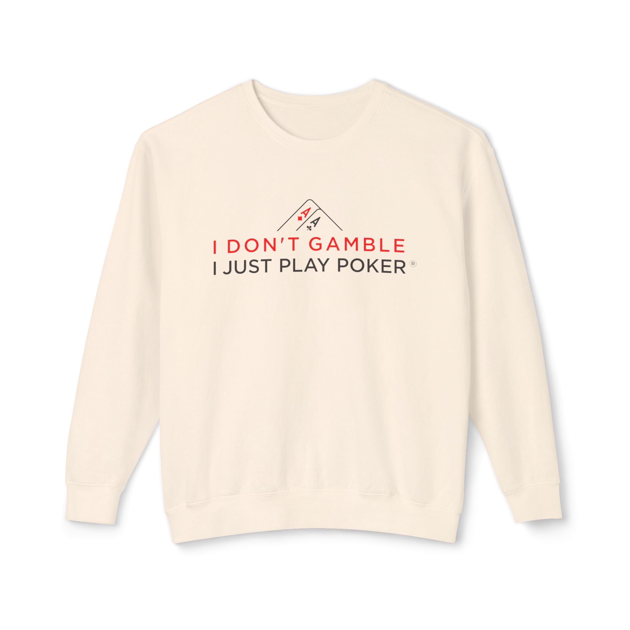 High Stakes Poker Crewneck Sweatshirt (red/black logo) — "I Just Play Poker" Pullover