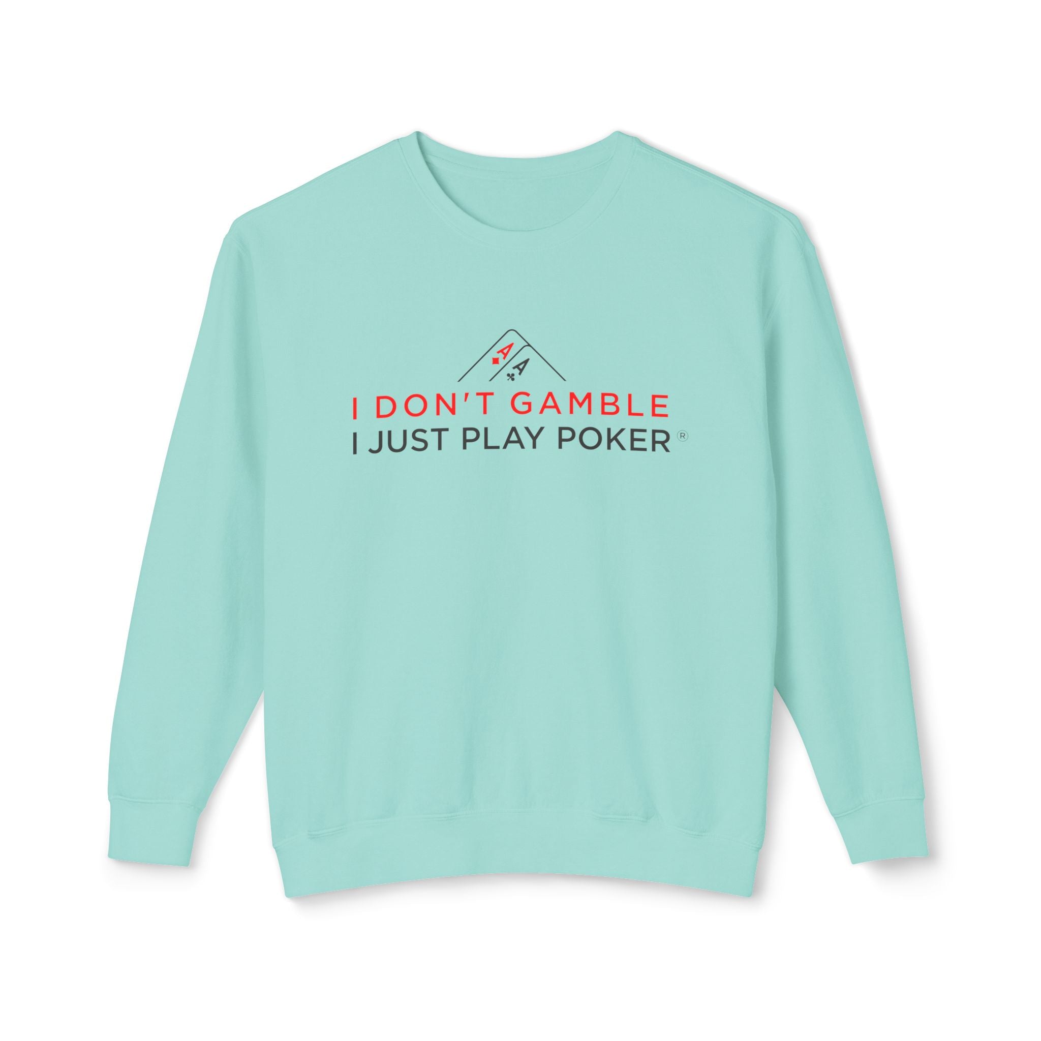 High Stakes Poker Crewneck Sweatshirt (red/black logo) — "I Just Play Poker" Pullover