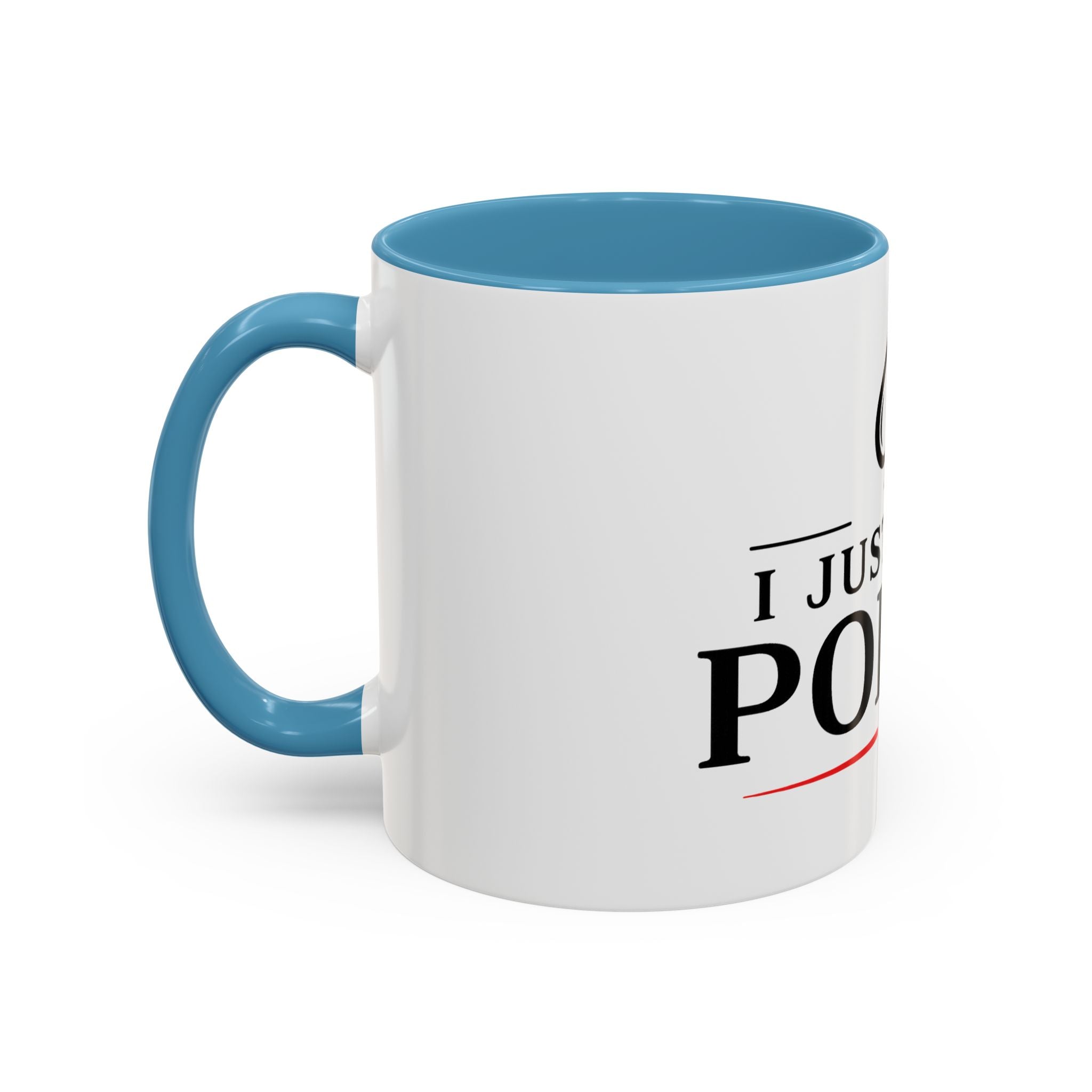 Poker Lover Accent Coffee Mug — "I Just Play Poker" 11/15oz
