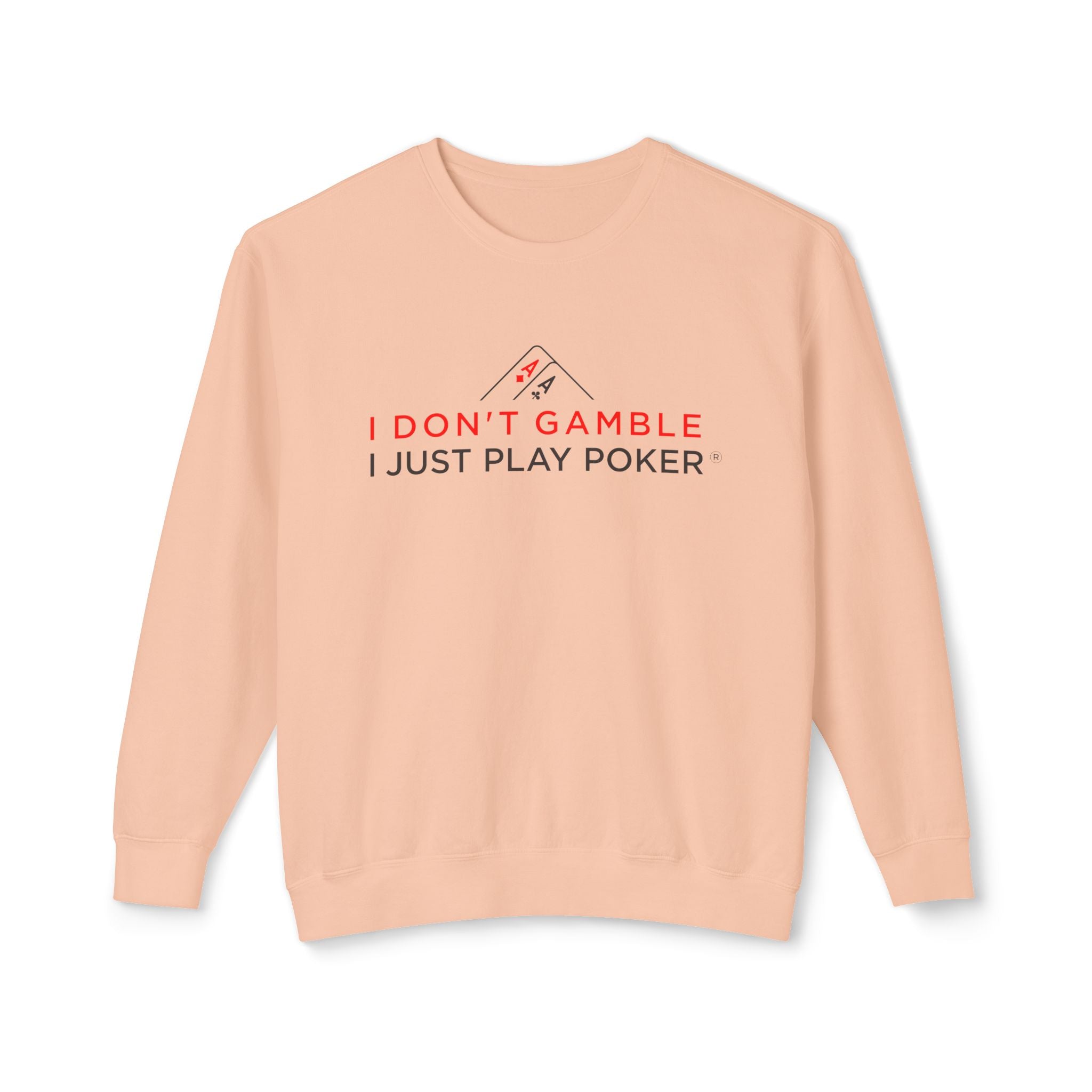 High Stakes Poker Crewneck Sweatshirt (red/black logo) — "I Just Play Poker" Pullover