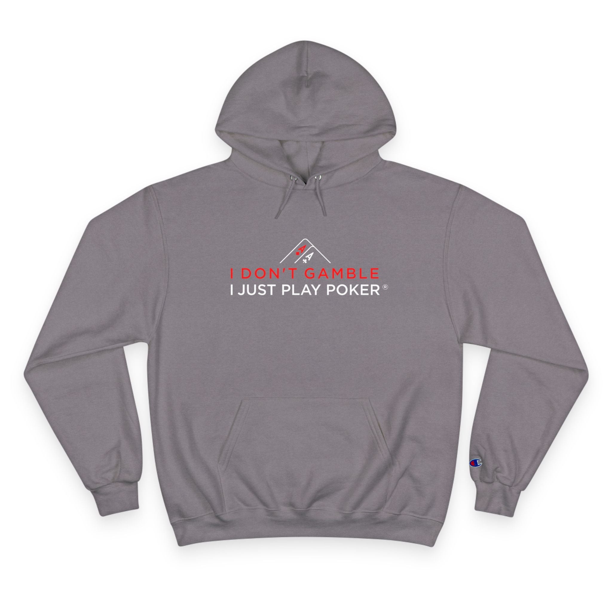 Champion Poker Hoodie (red/white logo) — I Don't Gamble, I Just Play Poker