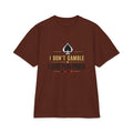 T-Shirt — "I Don't Gamble, I Just Play Poker" Graphic Tee