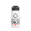 Poker Stainless Steel Water Bottle – “Just Play Poker” Travel Bottle