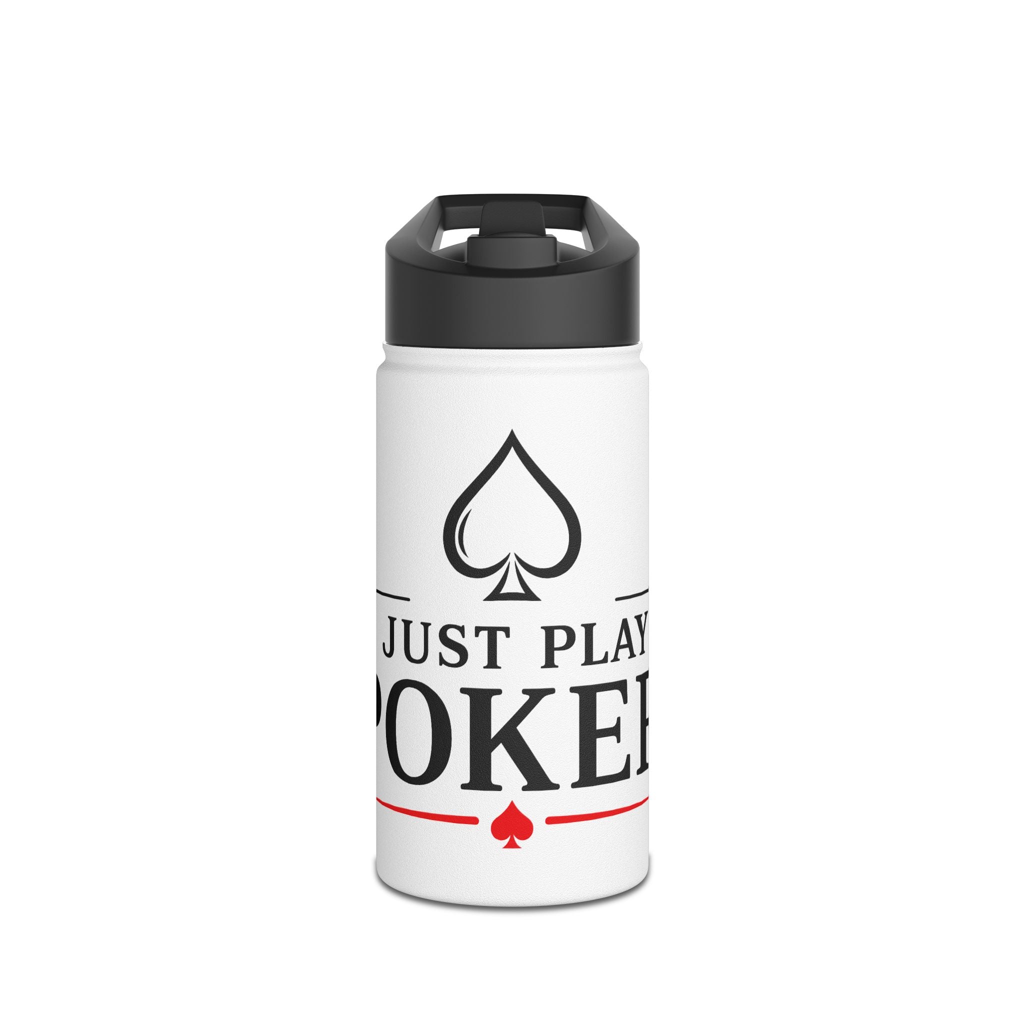 Poker Stainless Steel Water Bottle – “Just Play Poker” Travel Bottle