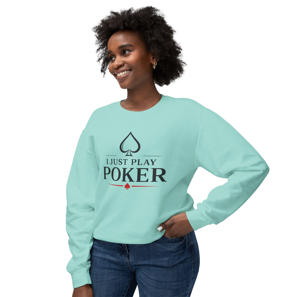 Tournament Life Poker Crewneck Sweatshirt (black logo) — I Just Play Poker Pullover