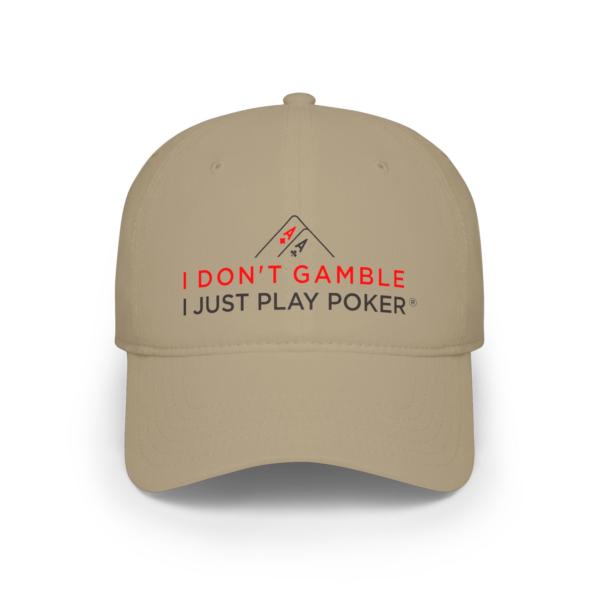 Poker Cap - "I Don't Gamble, I Just Play Poker" Low Profile Baseball Hat
