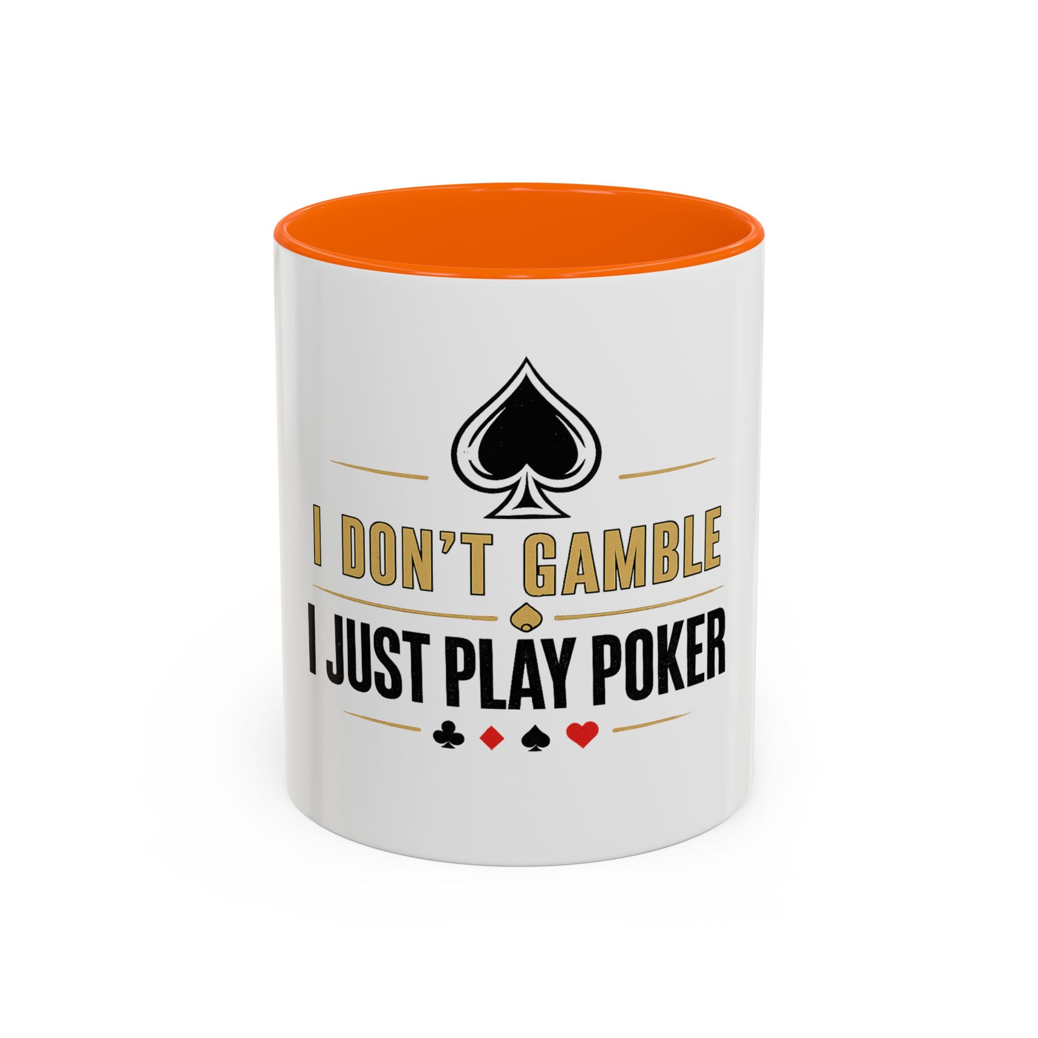 Poker Coffee Mug – "I Don't Gamble, I Just Play Poker" Accent Mug