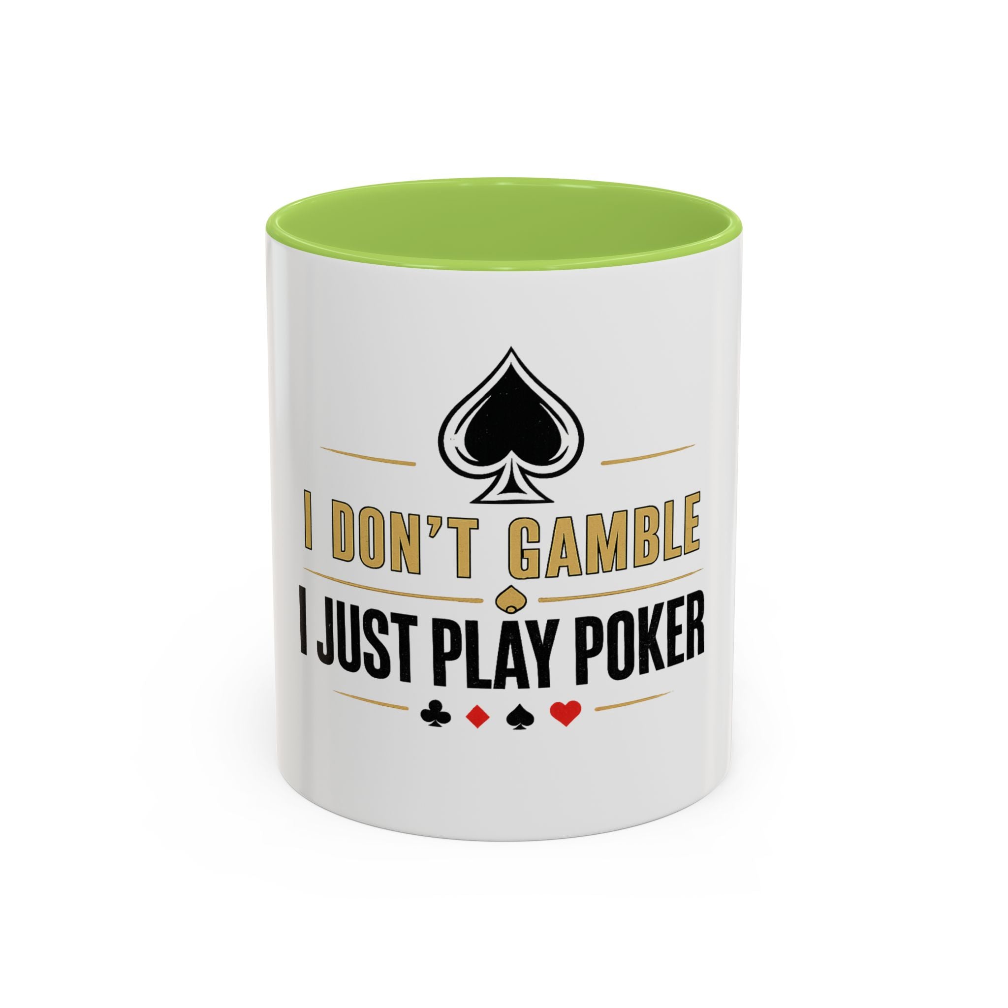 Poker Coffee Mug – "I Don't Gamble, I Just Play Poker" Accent Mug