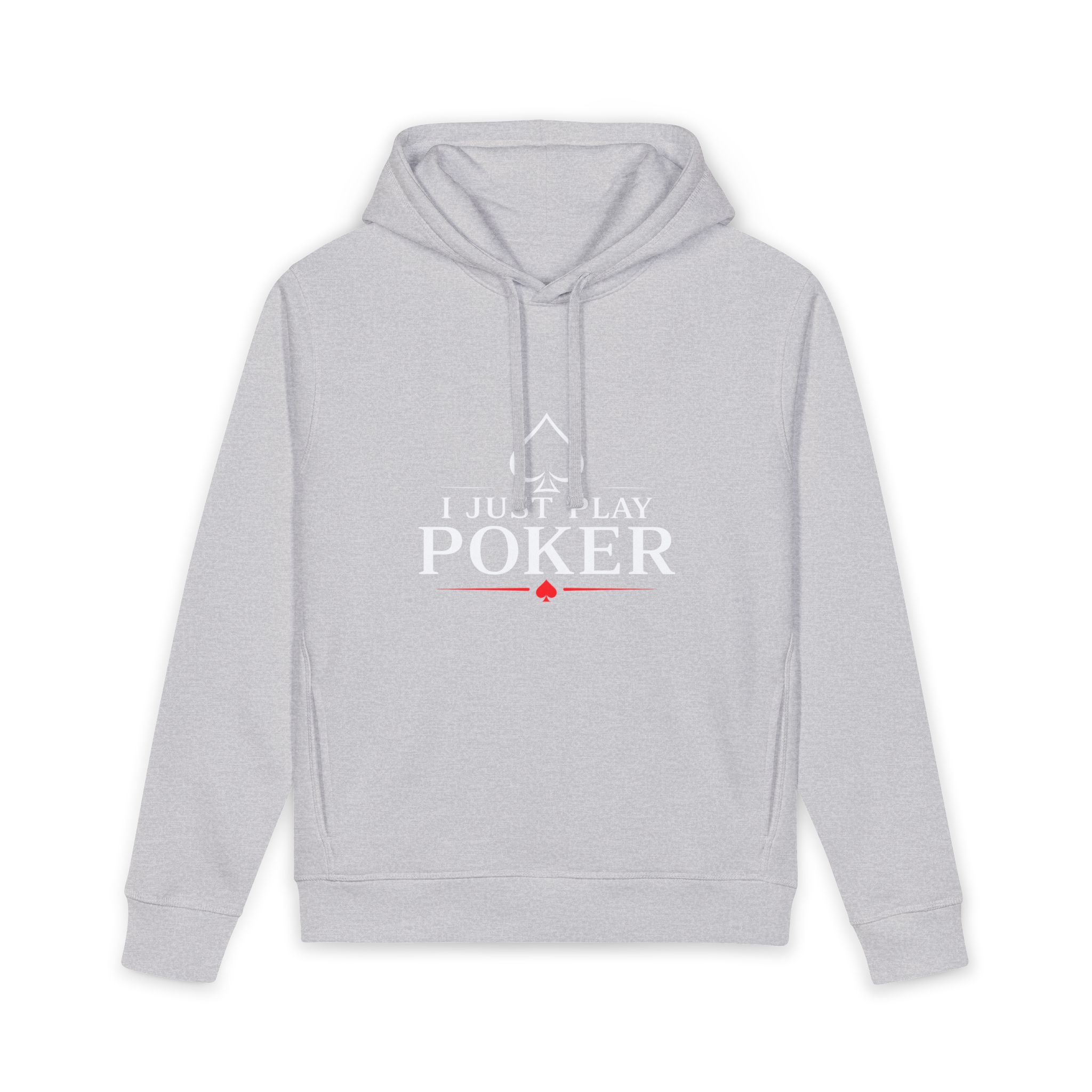 I Just Play Poker Hoodie – White & Red Poker Logo