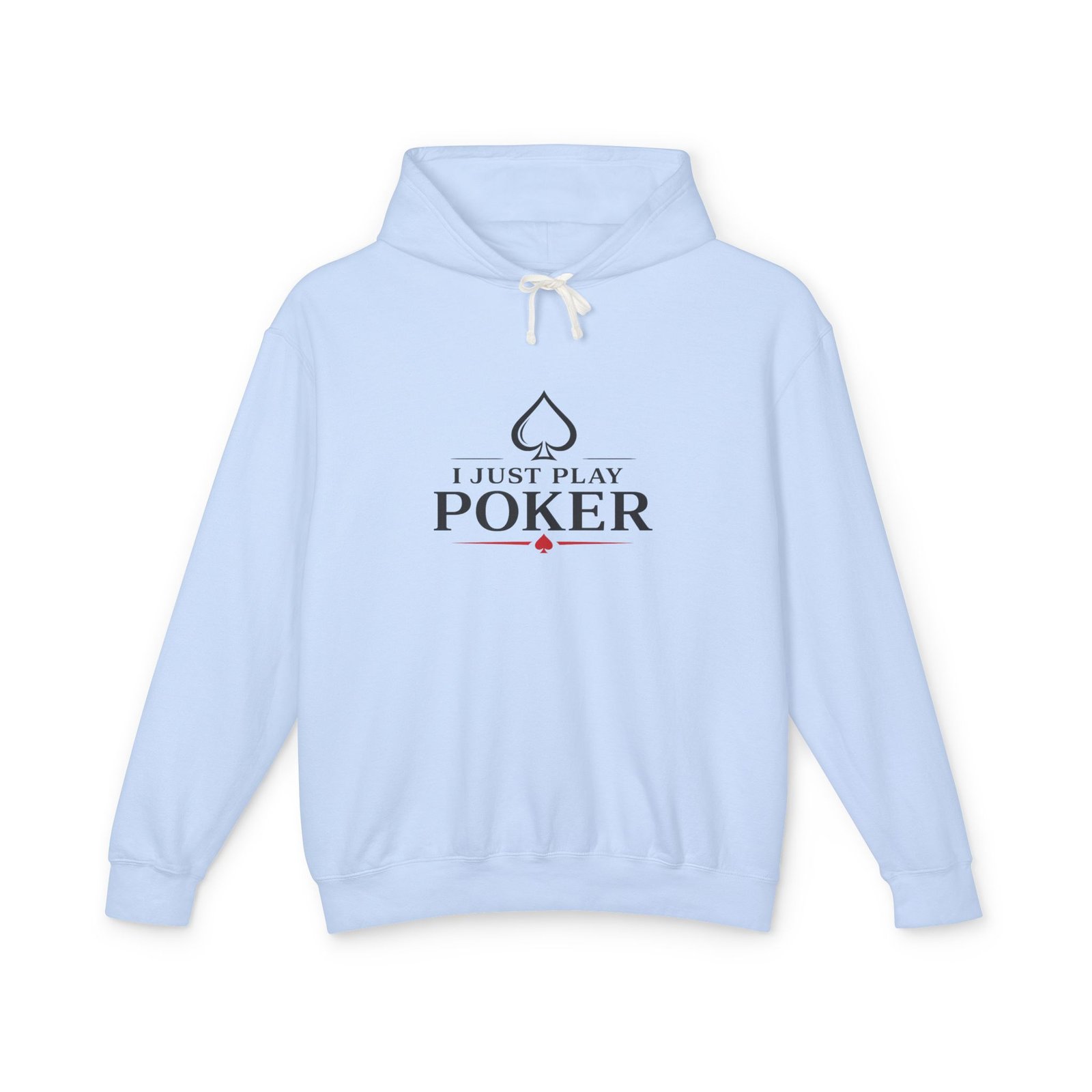 I Just Play Poker Hoodie – Black & Red Poker Logo