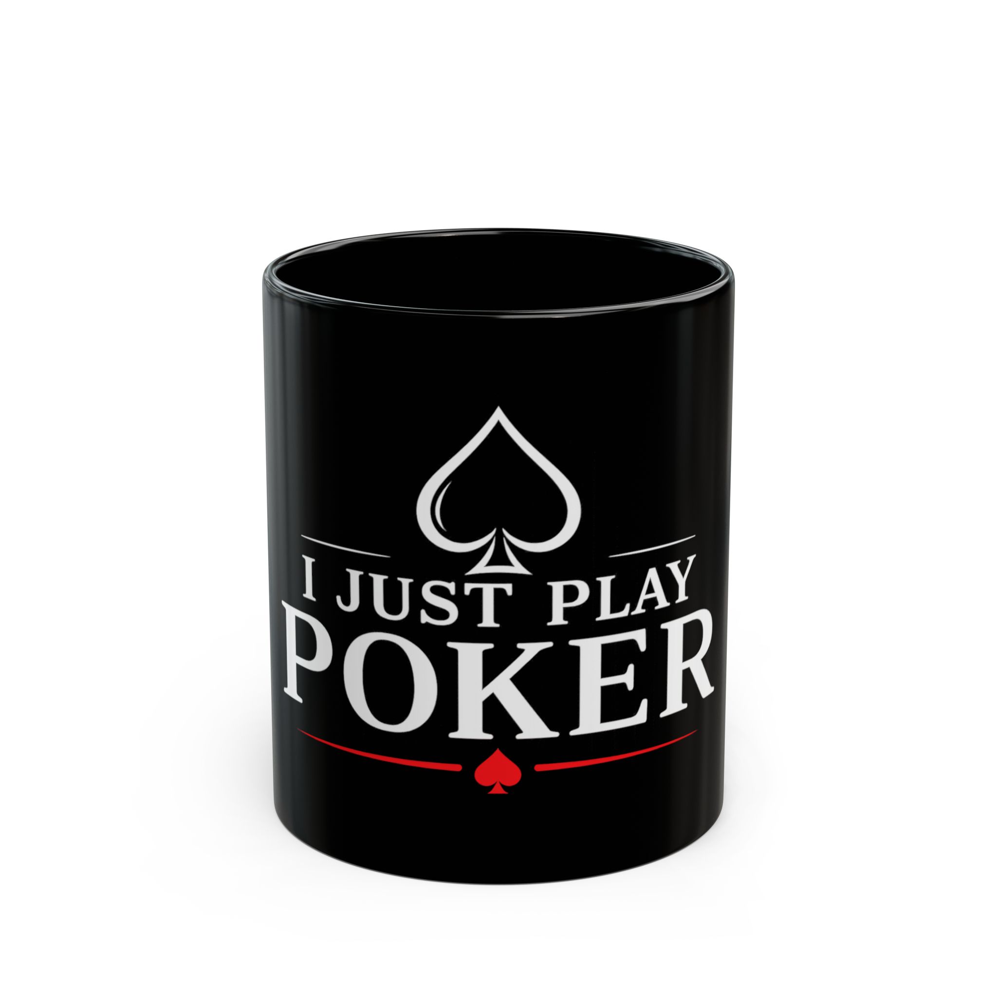I Just Play Poker Black Mug – White & Red Logo