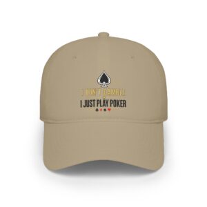 I Don’t Gamble, I Just Play Poker Cap – Gold & Black Poker Logo