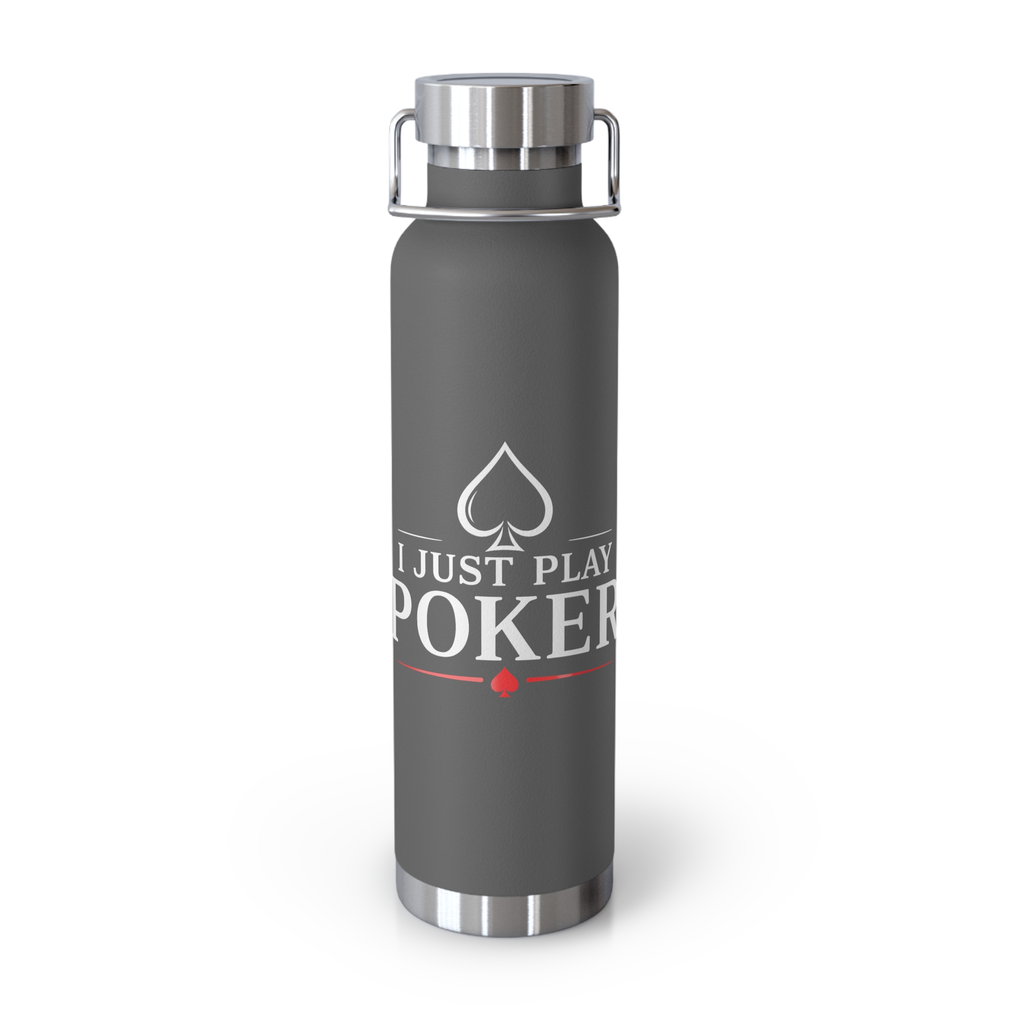I Just Play Poker Insulated Water Bottle – White & Red Logo