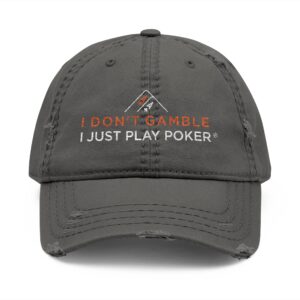 I Don’t Gamble, I Just Play Poker Distressed Dad Hat – Red & White Poker Logo