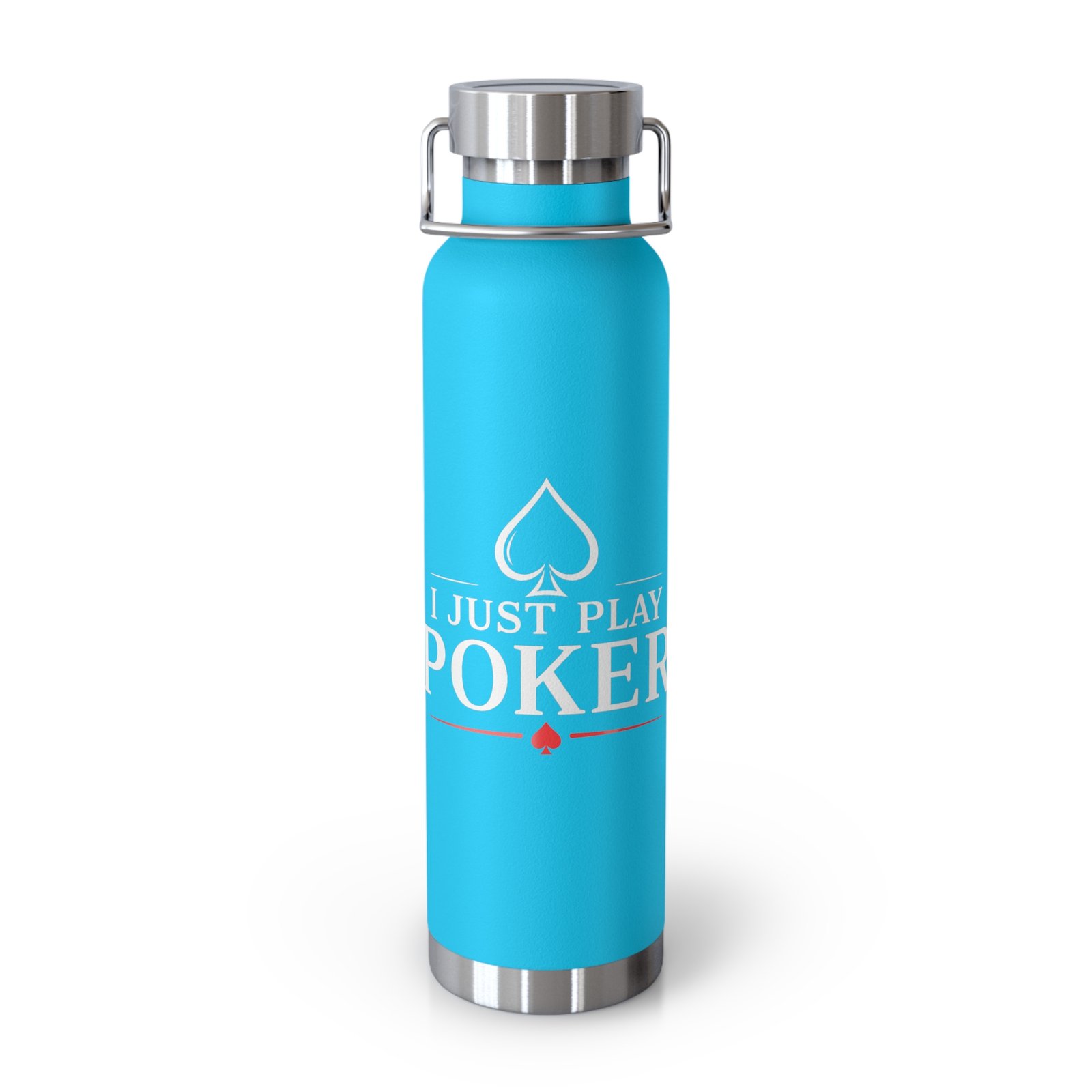 I Just Play Poker Insulated Water Bottle – White & Red Logo