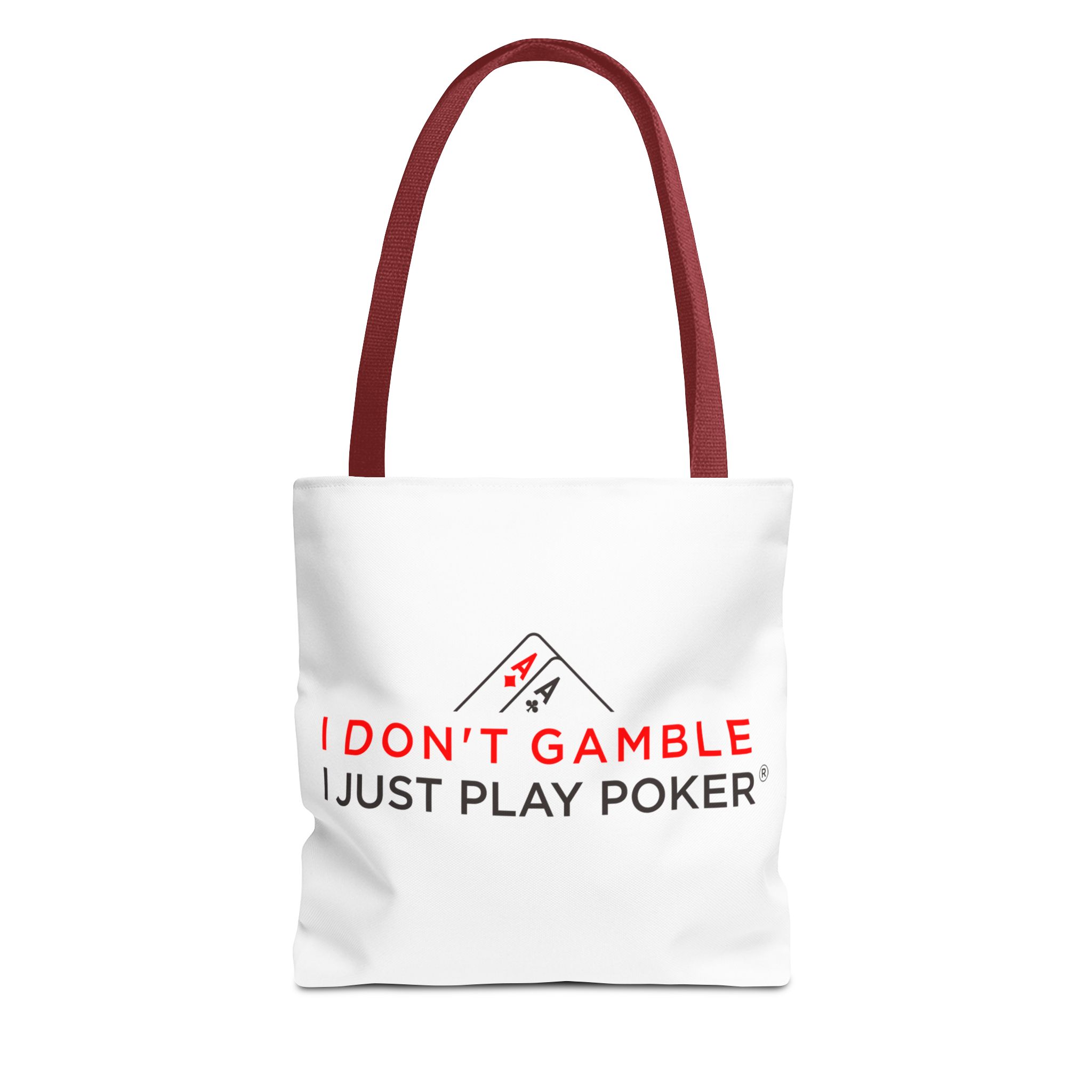 I Don’t Gamble, I Just Play Poker Tote Bag – Red & Black Logo
